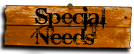 Special Needs